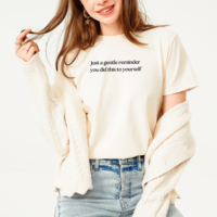 Embroidered Just A Gentle Reminder You Did This To Yourself Sweatshirt, Funny T-Shirt For Her, Sarcastic Sweater Gift, Comfort Colors Unisex T-Shirt
